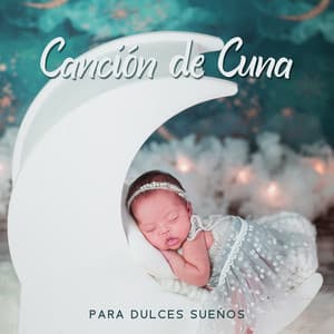 Canción de Cuna para Dulces Sueños - Sonidos de la Naturaleza para Dormir
