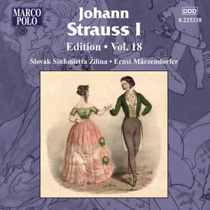 Strauss I: Edition - Vol. 18 - Johann Strauss I