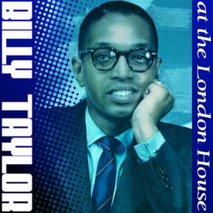 Billy Taylor At The London House - Billy Taylor