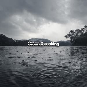 Groundbreaking - Thunder Storms