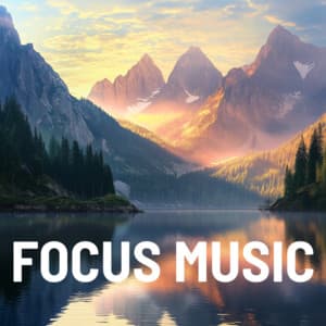 Focus: Work & Study Music for Productivity - Focus Music