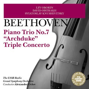 Beethoven: Piano Trio No. 7 & Triple Concerto - Ludwig van Beethoven