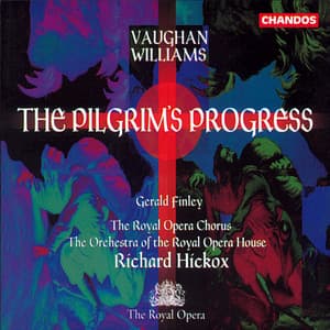 Vaughan Williams: The Pilgrim's Progress - Ralph Vaughan Williams