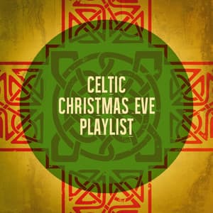 Celtic Christmas Eve Playlist - Christmas Music