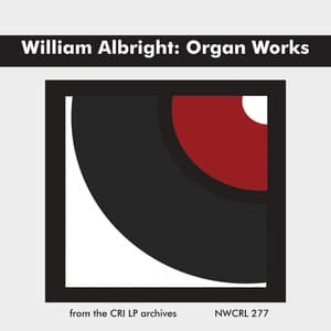 William Albright: Organ Works - William Albright