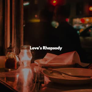 Love's Rhapsody - Hotel Jazz Music