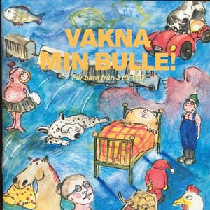 Vakna Min Bulle - Anna-Lena Laurin