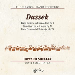 Dussek: Piano Concertos Op. 1/3, 29 & 70 - Jan Ladislav Dussek