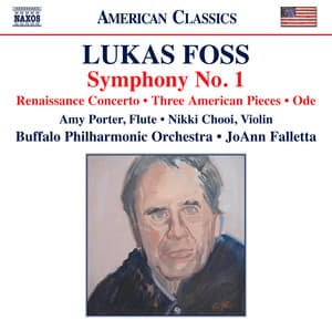 Lukas Foss: Symphony No. 1 & Renaissance Concerto - Lukas Foss