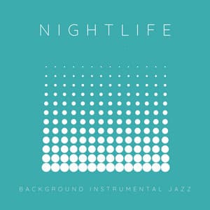 Nightlife - Background Instrumental Jazz