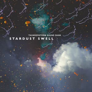 Stardust Swell - Thunderstorm Sound Bank