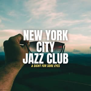 A Sight for Sore Eyes - New York City Jazz Club