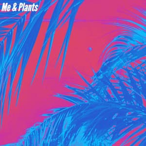 Me & Plants - Morning Coffee Playlist