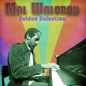 Golden Selection - Mal Waldron