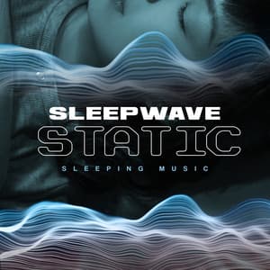 Sleepwave Static - Sleeping Music