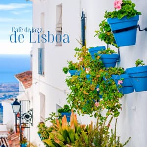 Café de jazz de Lisboa: Coleção instrumental de músicas de jazz suave - Música de Fondo Jazz Coleção