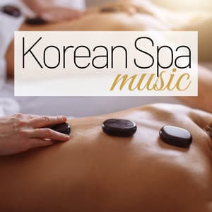 Korean Spa Music - Seoul Spa Luxury Songs for Skin Care Rituals - Oriental Espresso