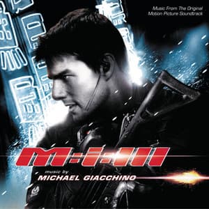 Mission: Impossible III - Michael Giacchino
