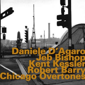 Chicago Overtones - Daniele D'Agaro