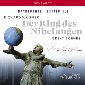 Wagner: Der Ring des Nibelungen - Great Scenes - Richard Wagner