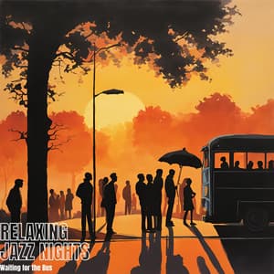 Waiting for the Bus - Relaxing Jazz Nights