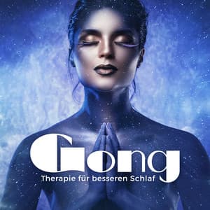 Gong-Therapie für besseren Schlaf: Beruhigender Natur Hintergrund - Einschlafen Akademie