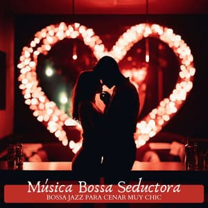 Música Bossa Seductora - La Mejor Música Bossa Jazz para Cenar Muy Chic - Bossa Nova Latin Jazz Piano Collective