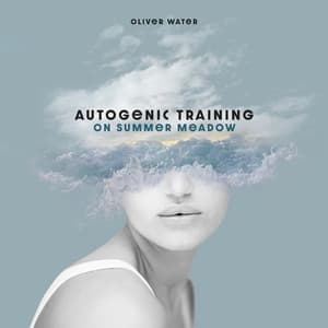 Autogenic Training on Summer Meadow - Oliver Water
