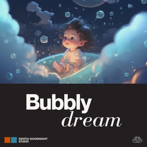 Bubbly Dream - Easy Kids Songs