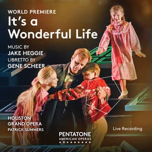 Heggie: It's a Wonderful Life - Jake Heggie