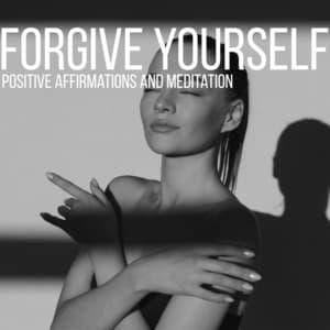 Forgive Yourself - Sound Therapy Revolution