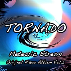 Tornado - Meteoric Stream