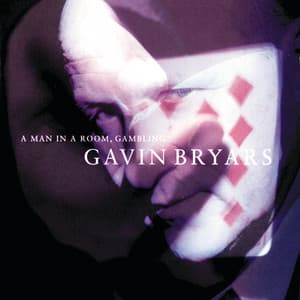 Bryars: A Man In A Room, Gambling - Gavin Bryars