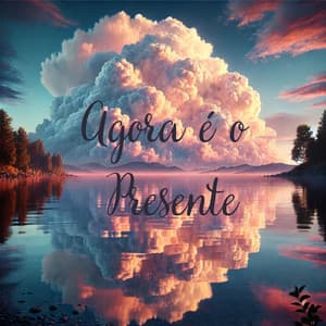 Agora é o Presente: Harmonizando com o Momento Atual - Tempo de Música Oriental