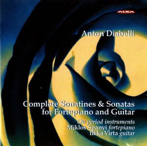 Diabelli: Complete Sonatinas and Sonatas for Fortepiano and Guitar - Anton Diabelli