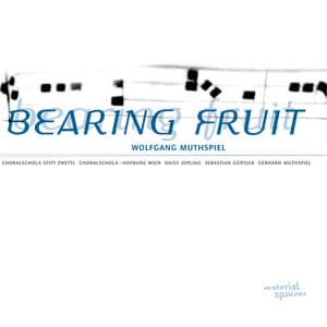 Bearing Fruit - Wolfgang Muthspiel