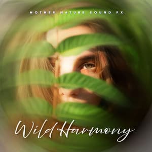 Wild Harmony - Mother Nature Sound FX