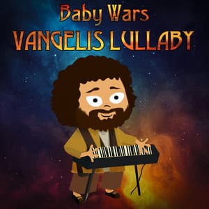 Vangelis Lullaby - Baby Wars