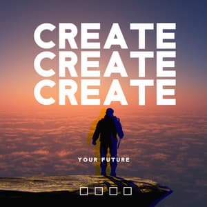 Create Your Future: Attract Welfare, Choose a Path Leading to Success, Achieve Financial Freedom - Just Relax Music Universe