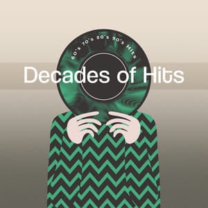 Decades of Hits - 60's 70's 80's 90's Hits