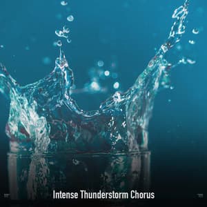 !!!!" Intense Thunderstorm Chorus "!!!! - Sonidos De Truenos y Lluvia