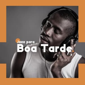 Jazz para Boa Tarde - Academia de Música Romântica