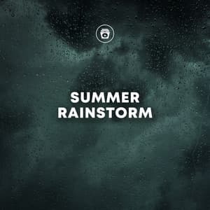 Summer Rainstorm - Nature Sounds