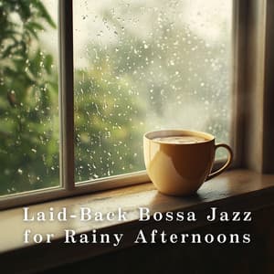 Laid-Back Bossa Jazz for Rainy Afternoons - Relaxing Piano Crew