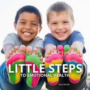 Little Steps to Emotional Health - Alice Winkle