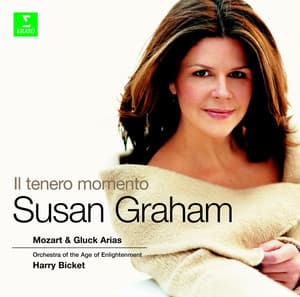 Il tenero momento : Mozart & Gluck Arias - Susan Graham, Harry Bicket & Orchestra of the Age of Enlightenment