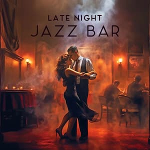 Late Night Jazz Bar - Smooth Jazz Music Club
