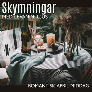 Skymningar med levande ljus: Romantisk april middag, Dejtkväll hemma, Vinprovning på balkongen och talande, Långsam kyssar - Restaurang Jazz
