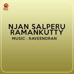 Njan Salperu Ramankutty - Raveendran