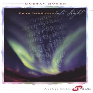 From Darkness Into Light - Gustav Hoyer